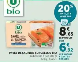 Hyper U Pavés de Saumon Surgelés U Bio offre