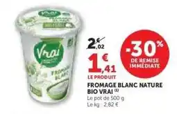 Hyper U Fromage Blanc Nature Bio Vrai offre
