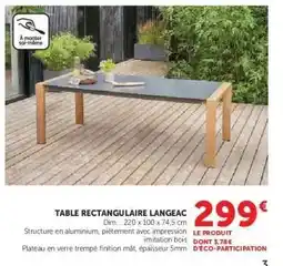 Super U Table Rectangulaire Langeac offre