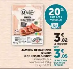 Super U Jambon de Bayonne 12 Mois U de Nos Regions offre