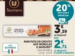 Super U Mini Pate en Croute aux Morilles U Saveurs offre