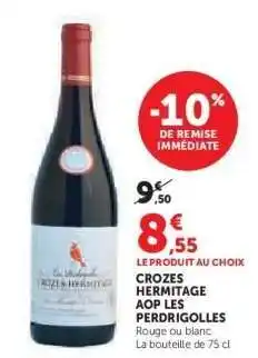 Super U CROZES HERMITAGE AOP LES PERDRIGOLLES offre