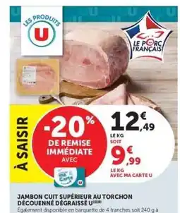 Super U Jambon Cuit Supérieur au Torchon Découenné Dégraissé offre