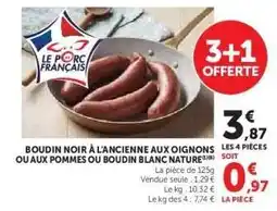 Super U Boudin Noir à l'Ancienne aux Oignons ou aux Pommes ou Boudin Blanc Nature offre