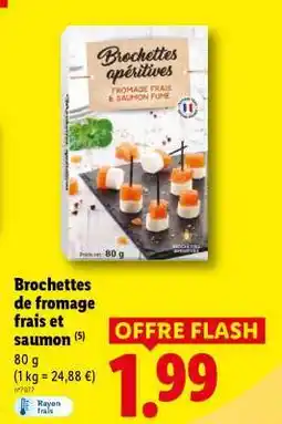 Lidl Brochettes de fromage frais et saumon offre