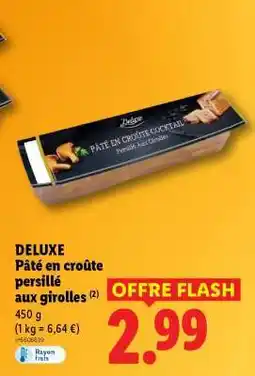 Lidl DELUXE Pâté en croûte persillé aux girolles offre