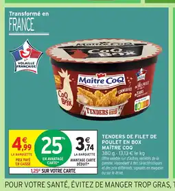 Intermarché Hyper MAÎTRE COQ Tenders de filet de poulet en box offre