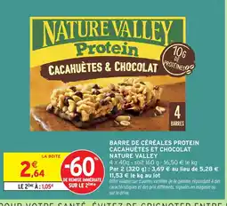 Intermarché Hyper NATURE VALLEY Barre de céréales protein cacahuètes et chocolat offre