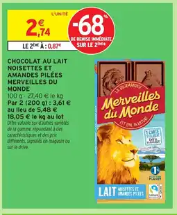 Intermarché Hyper MERVEILLES DU MONDE Chocolat au lait noisettes et amandes pilées offre