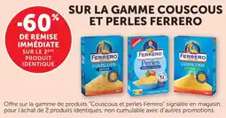 Bi1 Sur la gamme couscous et perles ferrero offre