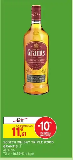 Intermarché Hyper GRANT'S Scotch whisky triple wood offre
