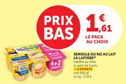 Bi1 Semoule ou riz au lait la laitiere offre