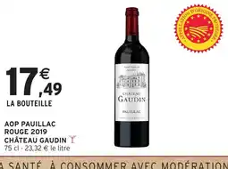 Intermarché Hyper CHÂTEAU GAUDIN Aop pauillac rouge 2019 offre