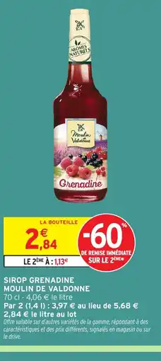 Intermarché Hyper MOULIN DE VALDONNE Sirop grenadine offre