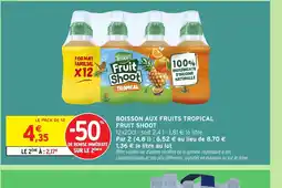 Intermarché Hyper TROPICAL RUIT SHOOT Boisson aux fruits offre