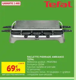 Intermarché Hyper TEFAL Raclette pierrade ambiance offre