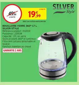 Intermarché Hyper SILVER STYLE Bouilloire verre 360° offre