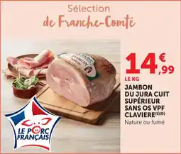 Bi1 Jambon du jura cuit supérieur sans os vpf claviere offre