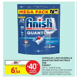 Intermarché Hyper FINISH Capsules lave-vaisselle quantum parfum frais x68 offre