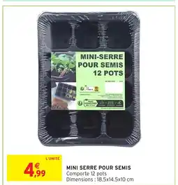 Intermarché Hyper Mini serre pour semis offre