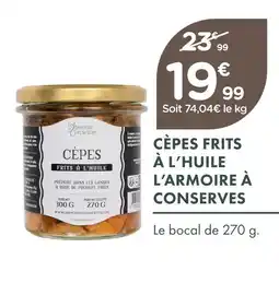 Point Vert L'armoire à conserves cèpes frits à l'huile offre