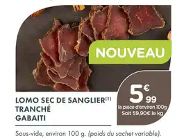 Point Vert Gabaiti lomo sec de sanglier tranché offre