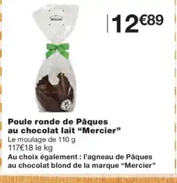 Monoprix MERCIER Poule ronde de Pâques au chocolat lait offre