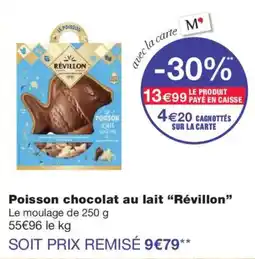Monoprix RÉVILLON Poisson chocolat au lait offre