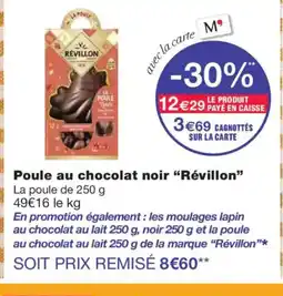 Monoprix RÉVILLON Poule au chocolat noir offre