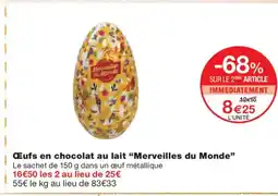 Monoprix MERVEILLES DU MONDE Œufs en chocolat au lait offre