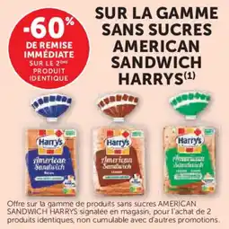 Super U Sur la gamme sans sucres american sandwich harrys offre