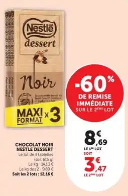 Super U Chocolat noir nestle dessert offre
