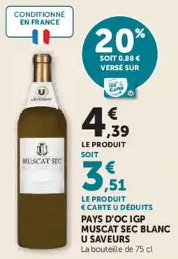 Super U Pays d'oc igp muscat sec blanc u saveurs offre