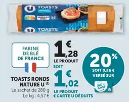 Super U Toasts ronds nature u offre