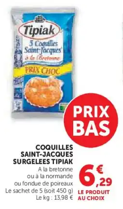 Super U Coquilles saint-jacques surgelees tipiak offre