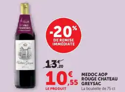 Super U Medoc aop rouge chateau greysac offre