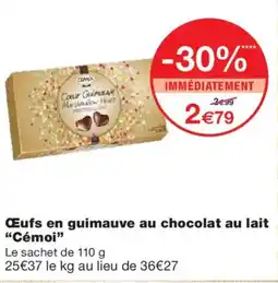 Monoprix CÉMOI Œufs en guimauve au chocolat au lait offre