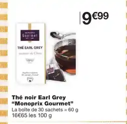 Monoprix MONOPRIX GOURMET Thé noir Earl Grey offre