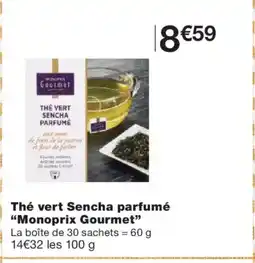 Monoprix MONOPRIX GOURMET Thé vert Sencha parfumé offre