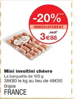 Monoprix Mini involtini chèvre offre
