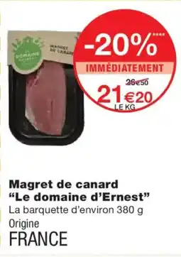 Monoprix LE DOMAINE D'ERNEST Magret de canard offre