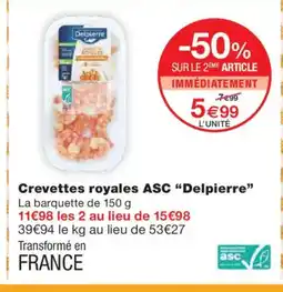Monoprix DELPIERRE Crevettes royales ASC offre