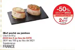 Monoprix Œuf poché au jambon offre