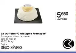 Monoprix CHRISTOPHE FROMAGER La truffette offre
