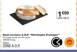 Monoprix CHRISTOPHE FROMAGER Saint-nectaire A.O.P. offre