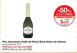 Monoprix Vin mousseux Café de Paris Brut blanc de blancs offre