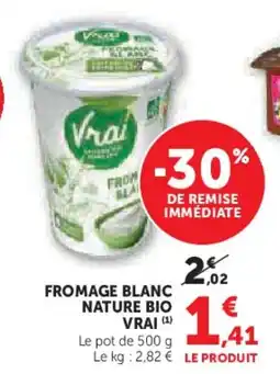 Super U Fromage blanc nature bio vrai offre