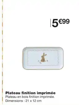 Monoprix Plateau finition imprimée offre