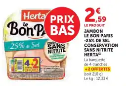 Super U Jambon le bon paris -25% de sel conservation sans nitrite herta offre