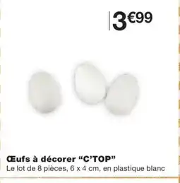 Monoprix C'TOP Œufs à décorer offre